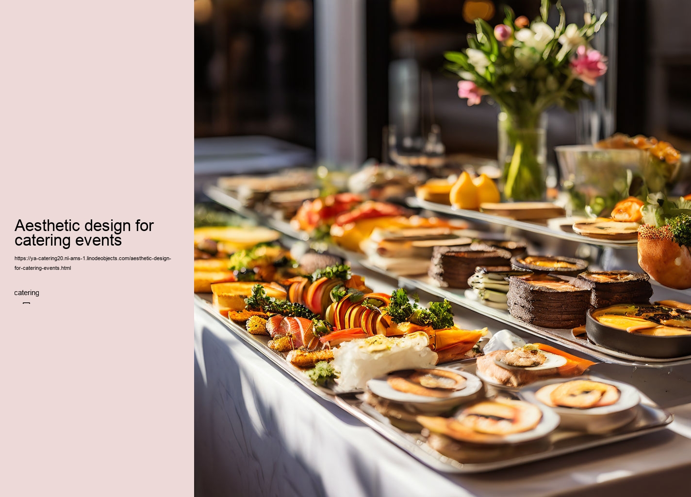 Aesthetic design for catering events