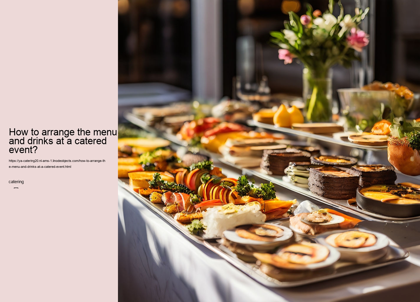 How to arrange the menu and drinks at a catered event?